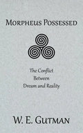 Morpheus Possessed: The Conflict Between Dream and Reality - Paperback