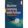 Machine Learning with Python: Theory and Implementation - Hardcover