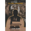 Blind Journey: A Journalist's Memoirs - Paperback