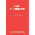 Fatal Encounter - Paperback