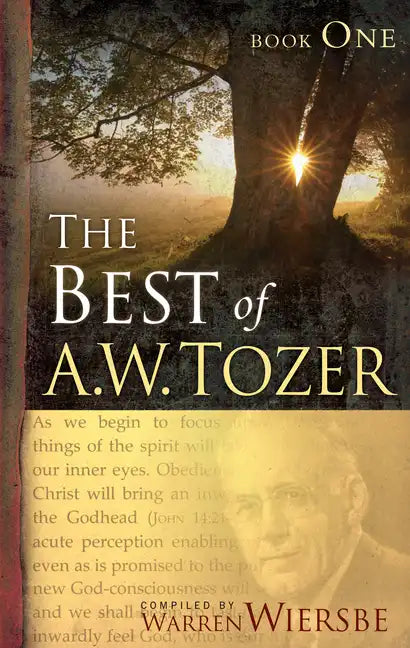 The Best of A. W. Tozer Book One - Paperback