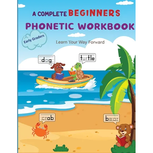 A Complete Phonetic Workbook For Early Graders (Ages 6-8): Master Phonemic Awareness and Build Strong Language Skill - Paperback