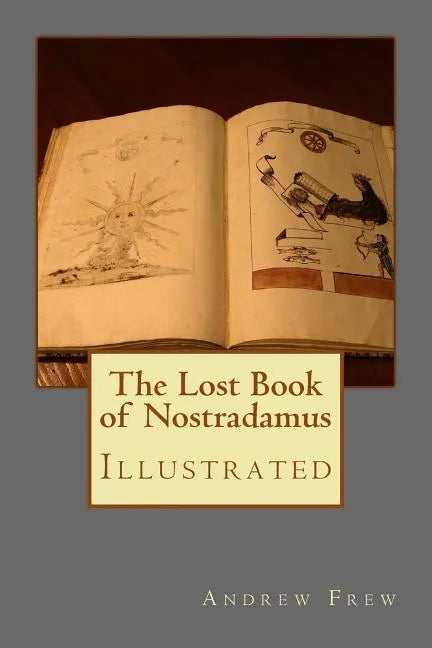The Lost Book of Nostradamus: Illustrated - Paperback