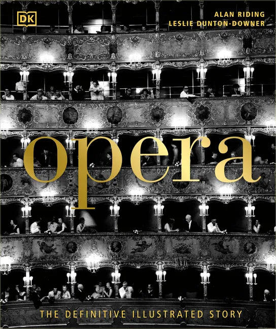 Opera: The Definitive Illustrated Story - Hardcover