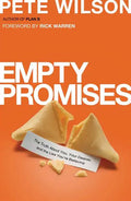 Empty Promises: The Truth about You, Your Desires, and the Lies You're Believing - Paperback