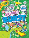 Crayola: Sticker Burst (a Crayola Sticker Activity Book for Kids) - Paperback
