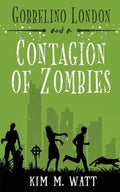 Gobbelino London & a Contagion of Zombies - Paperback