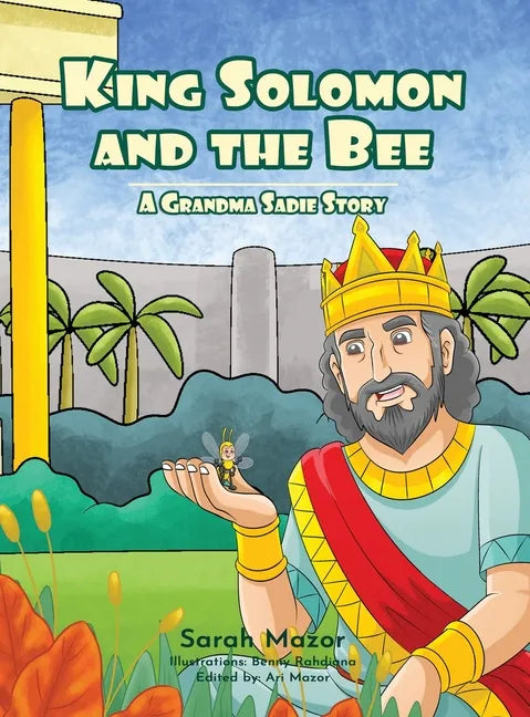 King Solomon and the Bee: A Grandma Sadie Story - Hardcover