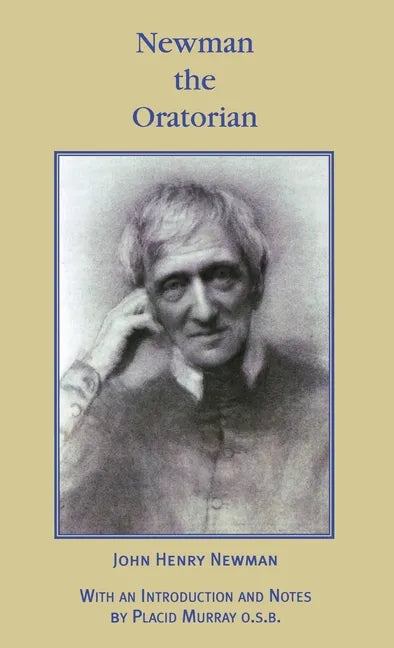 Newman the Oratorian: Oratory Papers (1846 - 1878) - Hardcover