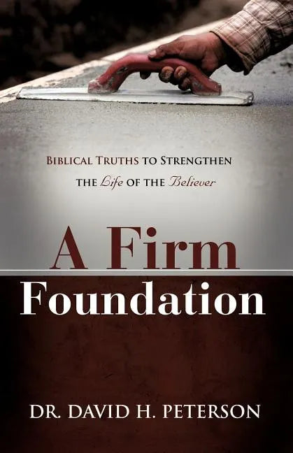 A Firm Foundation - Paperback