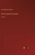 Historia general de España: Tomo 2 - Hardcover