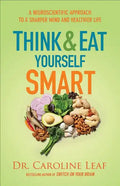 Think and Eat Yourself Smart: A Neuroscientific Approach to a Sharper Mind and Healthier Life - Paperback
