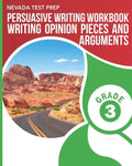 NEVADA TEST PREP Persuasive Writing Workbook Grade 3: Writing Opinion Pieces and Arguments - Paperback