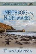 Neighbors and Nightmares - Paperback