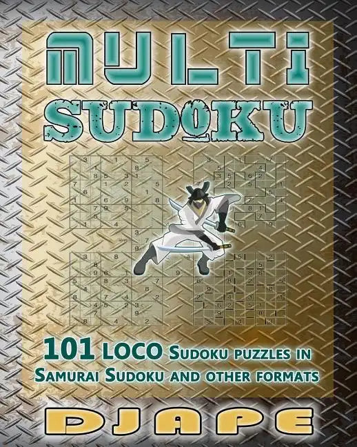 Multi Sudoku: 101 LOCO Sudoku puzzles - Paperback