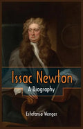 Issac Newton: A Biography - Paperback