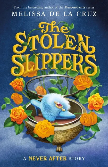 Never After: The Stolen Slippers - Hardcover
