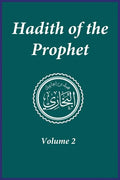 Hadith of the Prophet: Sahih Al-Bukhari: Volume 2 - Hardcover