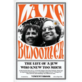 Late B(l)oomer: The Life of a Jew Who Knew Too Much - Paperback