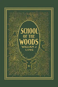 School of the Woods (Yesterday's Classics) - Paperback