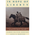 In Hope of Liberty: Culture, Community and Protest Among Northern Free Blacks, 1700-1860 - Paperback