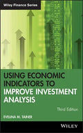 Using Economic Indicators to Improve Investment Analysis - Hardcover