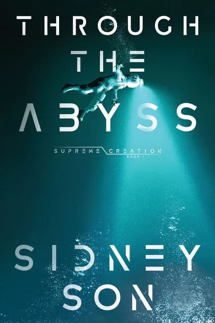 Through the Abyss: Supreme Creation Series - Paperback