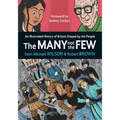 The Many Not the Few: An Illustrated History of Britain Shaped by the People - Paperback