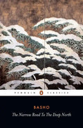 The Narrow Road to the Deep North and Other Travel Sketches - Paperback