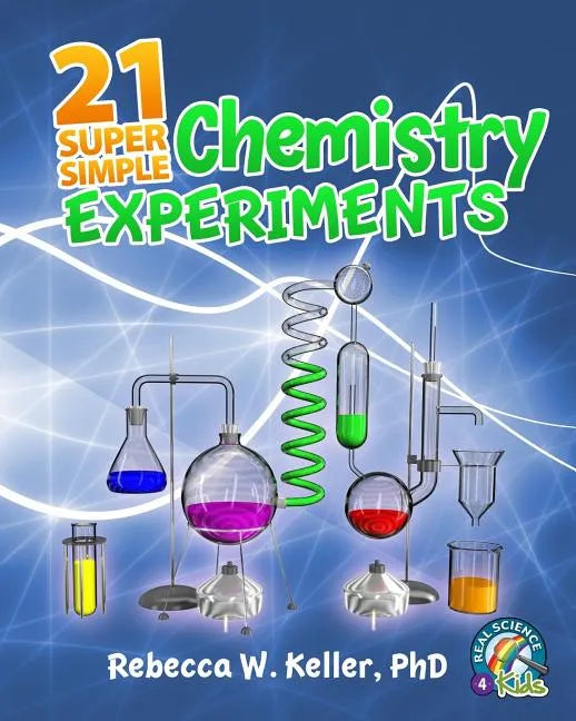 21 Super Simple Chemistry Experiments - Paperback