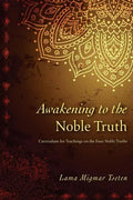 Awakening to the Noble Truth Curriculum - Paperback