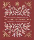 The 25 Days of Christmas: A Family Devotional to Help You Celebrate Jesus - Hardcover