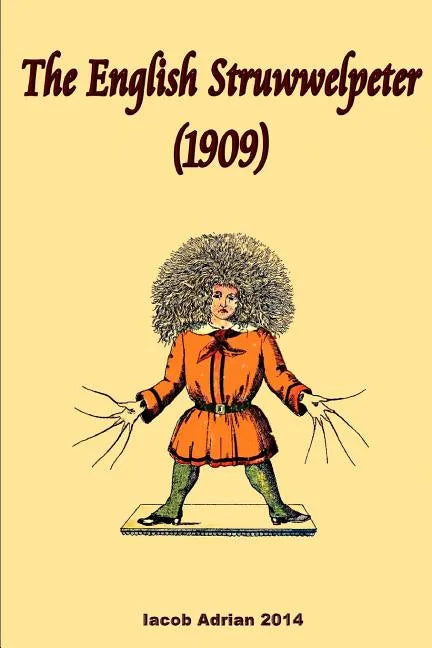 The English Struwwelpeter (1909) - Paperback