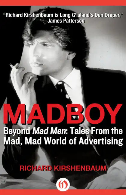 Madboy: Beyond Mad Men: Tales from the Mad, Mad World of Advertising - Paperback