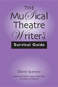 The Musical Theatre Writer's Survival Guide - Paperback