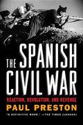 The Spanish Civil War: Reaction, Revolution, and Revenge - Paperback