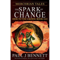 Mercerian Tales: The Spark of Change - Paperback