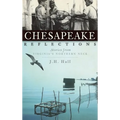 Chesapeake Reflections: Stories from Virginia's Northern Neck - Hardcover