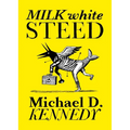 Milk White Steed - Paperback