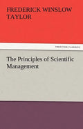 The Principles of Scientific Management - Paperback