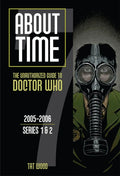 About Time 7: The Unauthorized Guide to Doctor Who (Series 1 to 2): Volume 7 - Paperback