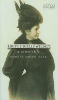 Laura Ingalls Wilder: A Writer's Life - Paperback