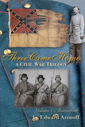 Three Came Home - Rutherford: A Civil War Trilogy - Paperback