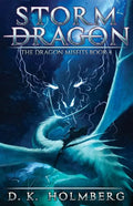 Storm Dragon: An Epic Fantasy Adventure - Paperback