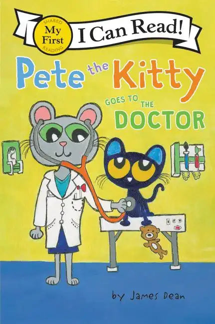 Pete the Kitty Goes to the Doctor - Hardcover