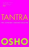 Tantra: The Supreme Understanding - Paperback