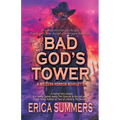 Bad God's Tower: A Western Horror Novelette - Paperback