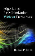 Algorithms for Minimization Without Derivatives - Paperback