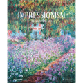 Impressionism: Reimagining Art - Hardcover