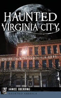 Haunted Virginia City - Hardcover